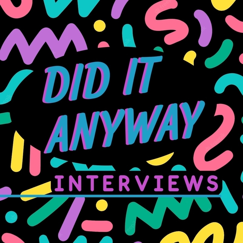 Did It Anyway Interview Logo