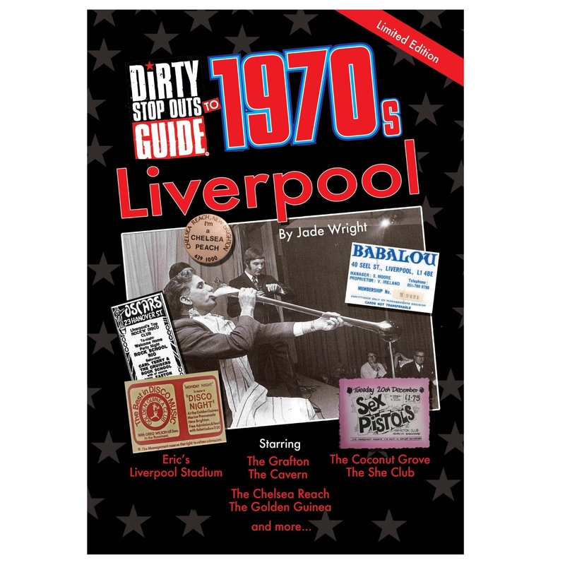 Dirty Stop Outs Guide To 1970S Liverpool Cover