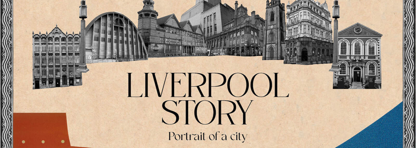 2024 10 08 Liverpool Story Portrait Of City Header