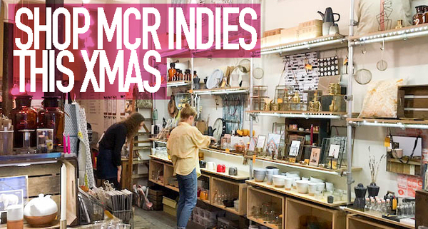 Shop Independent This Christmas 10 Alternative T Shops In Manchester