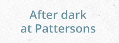 2022 05 09 - Pattersons After Dark